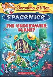 Geronimo Stilton : Spacemice -  The Underwater Planetm #6