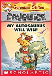 Geronimo Stilton Cavemice #10: My Autosaurus Will Win