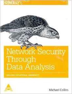 Network Security Through Data Analysis Building Situational Awarencess