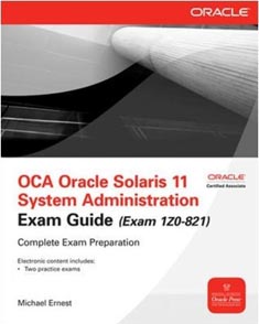 OCA Oracle Solaris 11 System Administration Exam Guide (Exam 1Z0-821)