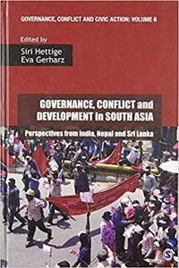 Governance, Conflict and Development in South Asia: Perspectives from India, Nepal and Sri Lanka (Governance, Conflict and Civic Action)