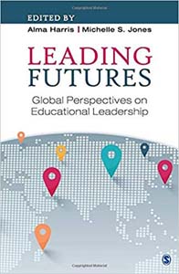 Leading Futures : Global Perspectives on Educational Leadership