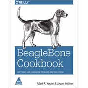 Beaglebone Cookbook: Software And Hardware Problems And Solutions