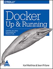 Docker Up and Running Shipping Reliable Containers In Production