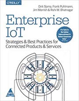 Enterprise IoT : Strategies and Best Practices for Connected Products and Services