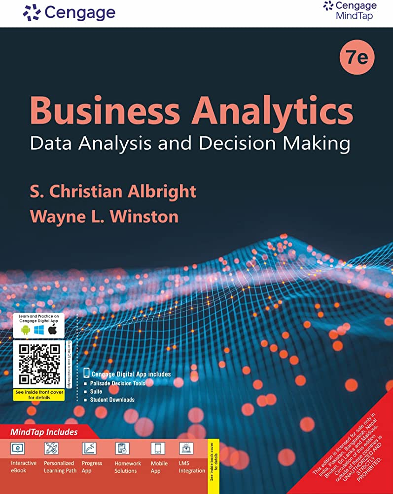 Business Analytics : Data Analysis and Decision Making