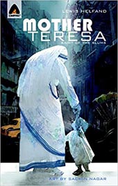 Mother Teresa : Angel of the Slums A Graphic Novel