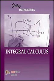 Golden Maths Series Integral Calculus