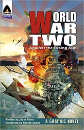 World War Two: Against the Rising Sun (Campfire Graphic Novels)