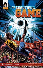 The Beautiful Game: Survival (Campfire Graphic Novels)