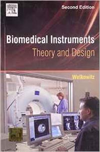 Biomedical Instruments : Theory and Design