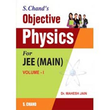 Objective Physics For JEE (MAIN) Vol. I