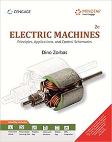 Electric Machines : Principles, Applications, and Control Schematics with MindTap