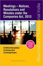 Meetings ? Notices, Resolutions and Minutes Under the Companies Act, 2013