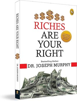 Riches Are Your Right