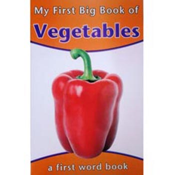 My First Big Book Of Vegetables a First Word Book