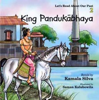 Let's Read About Our Past 2 - King Pandukabhaya