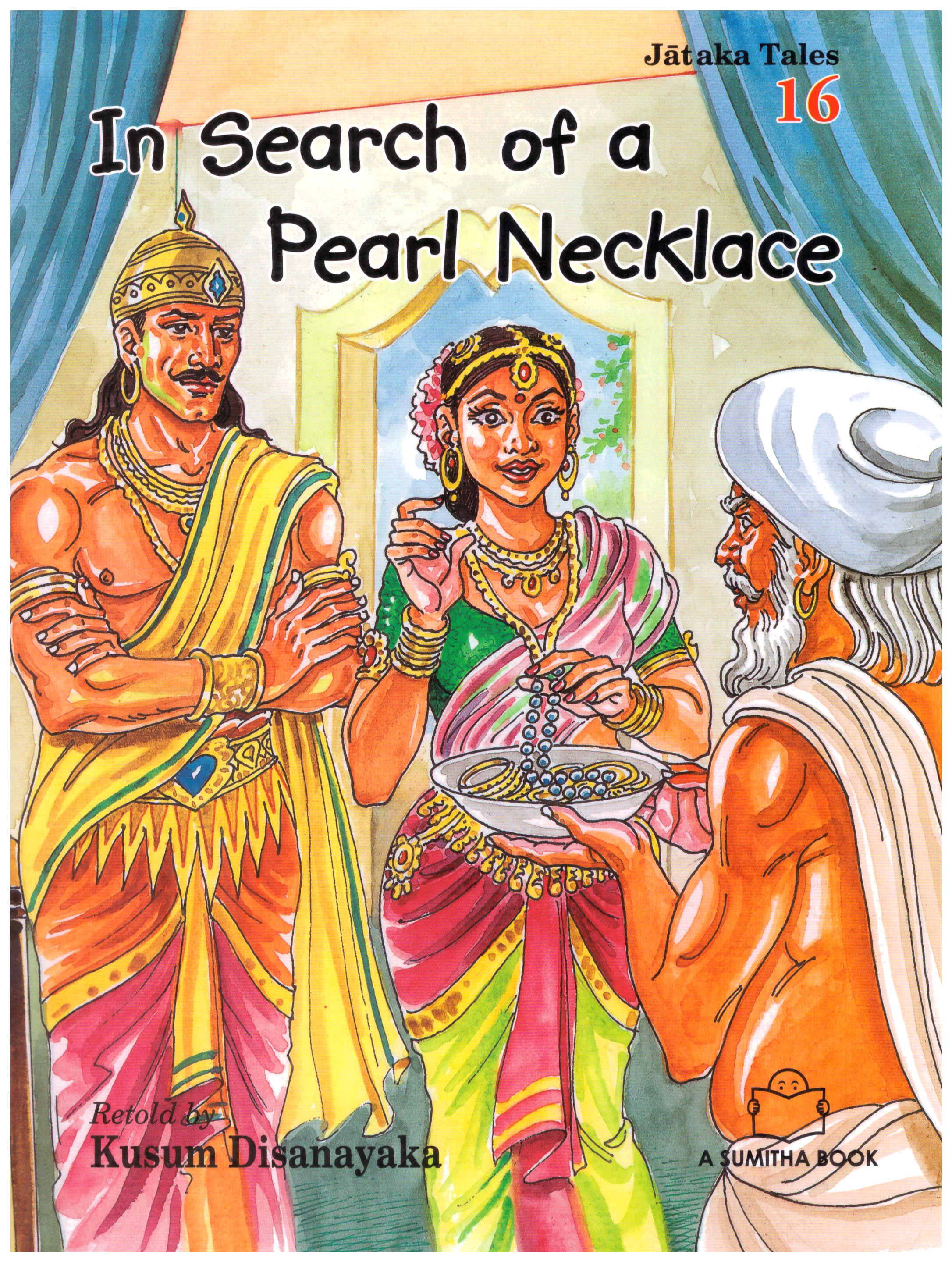 Jataka Tales 16 - In Search Of A Pearl Necklace