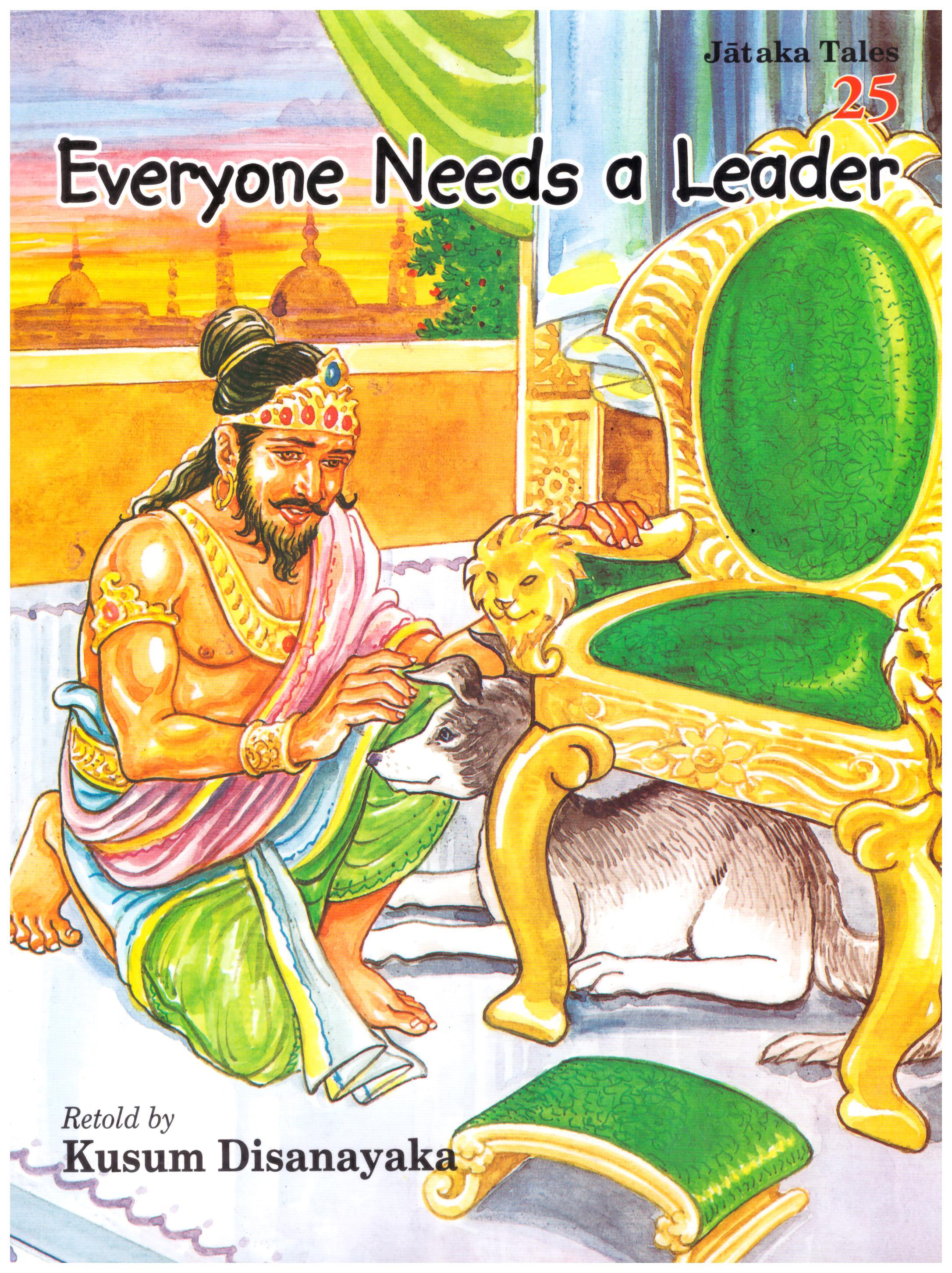Jataka Tales 25 - Everyone Needs A Leader