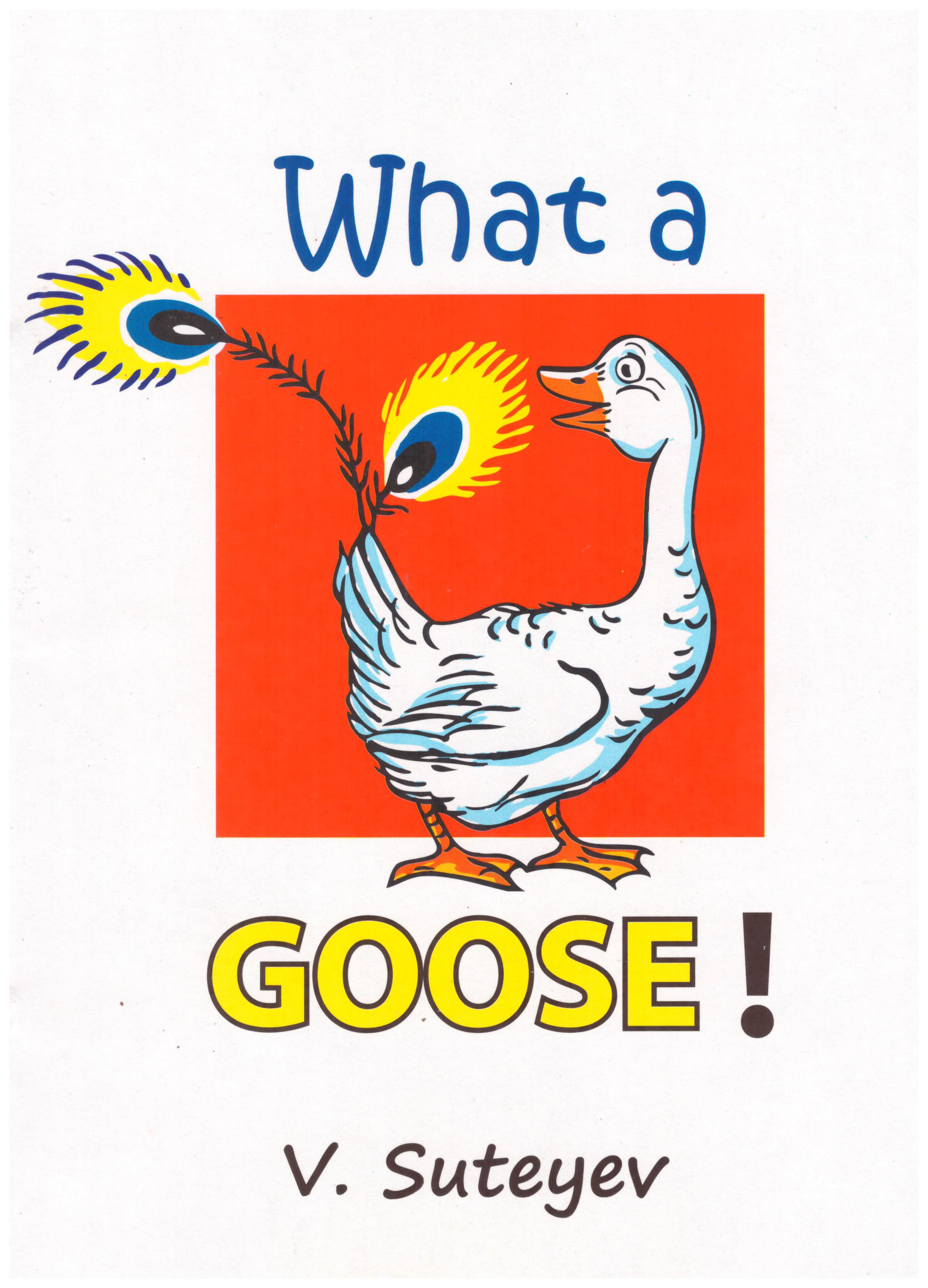 What A Goose 