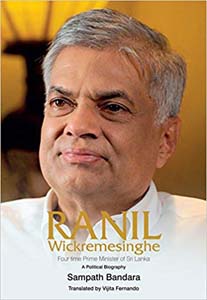 Ranil Wickremesinghe Four Time Prime Minister Of sri Lanka  ( Soft Cover ) 