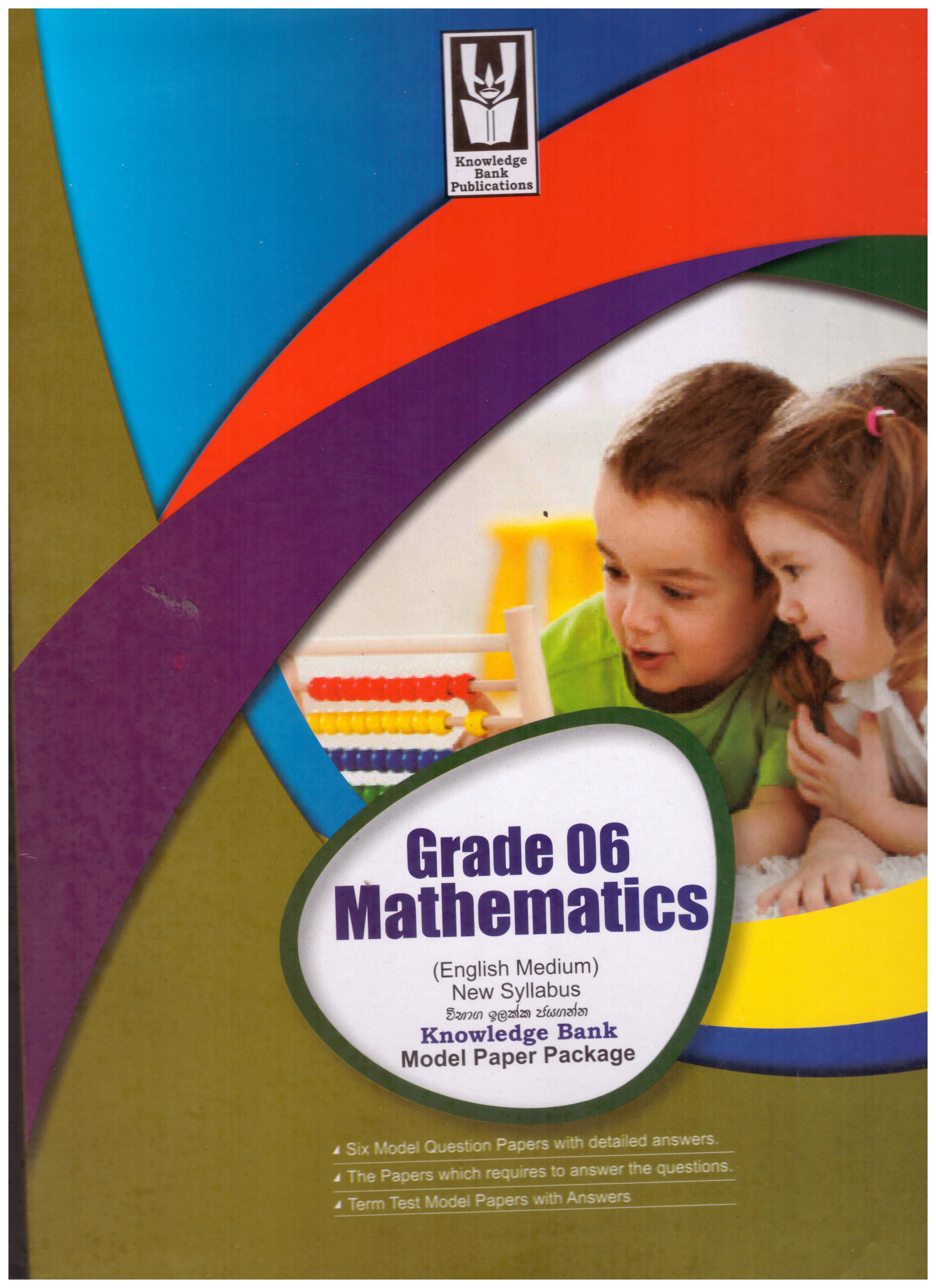 Knowledge Bank Mathematics Grade 6 Model Paper Package ( New Syllabus )