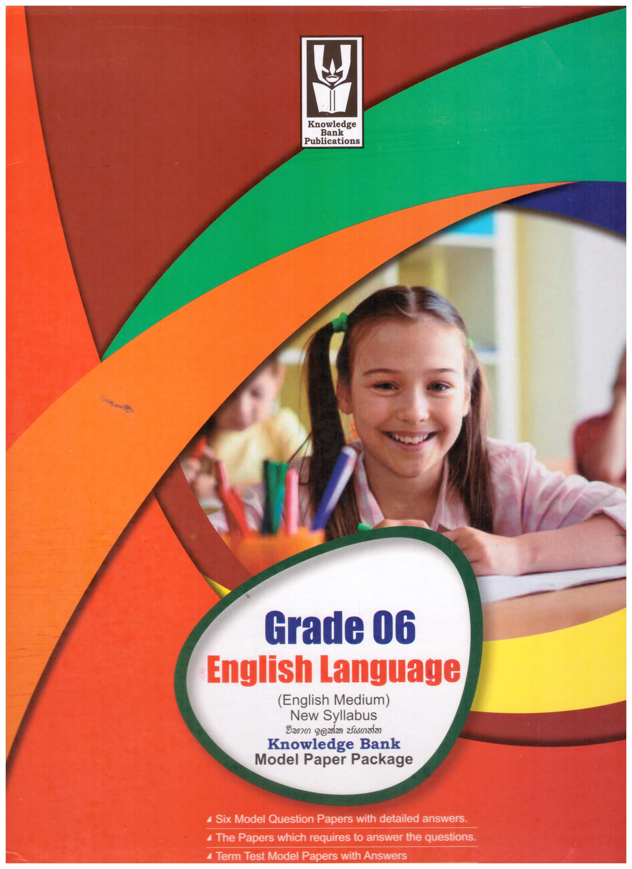 Knowledge Bank English Language Grade 6 Model Paper Package ( New Syllabus )