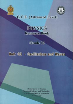 GCE A/L Physics Resource Book Grade 12 Unit 03 - Oscillations and Waves