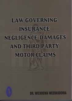 Law Governing Insurance Negligence Damages and Third Party Motor Claims