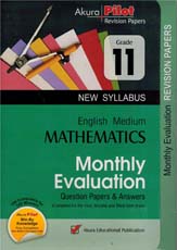 Akura Pilot Grade 11 Mathematics Monthly Evalution Question Papers and Answers (English Medium)