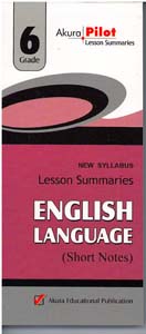 New Syllabus Lesson Summaries English Language Grade 6 (Short Notes)