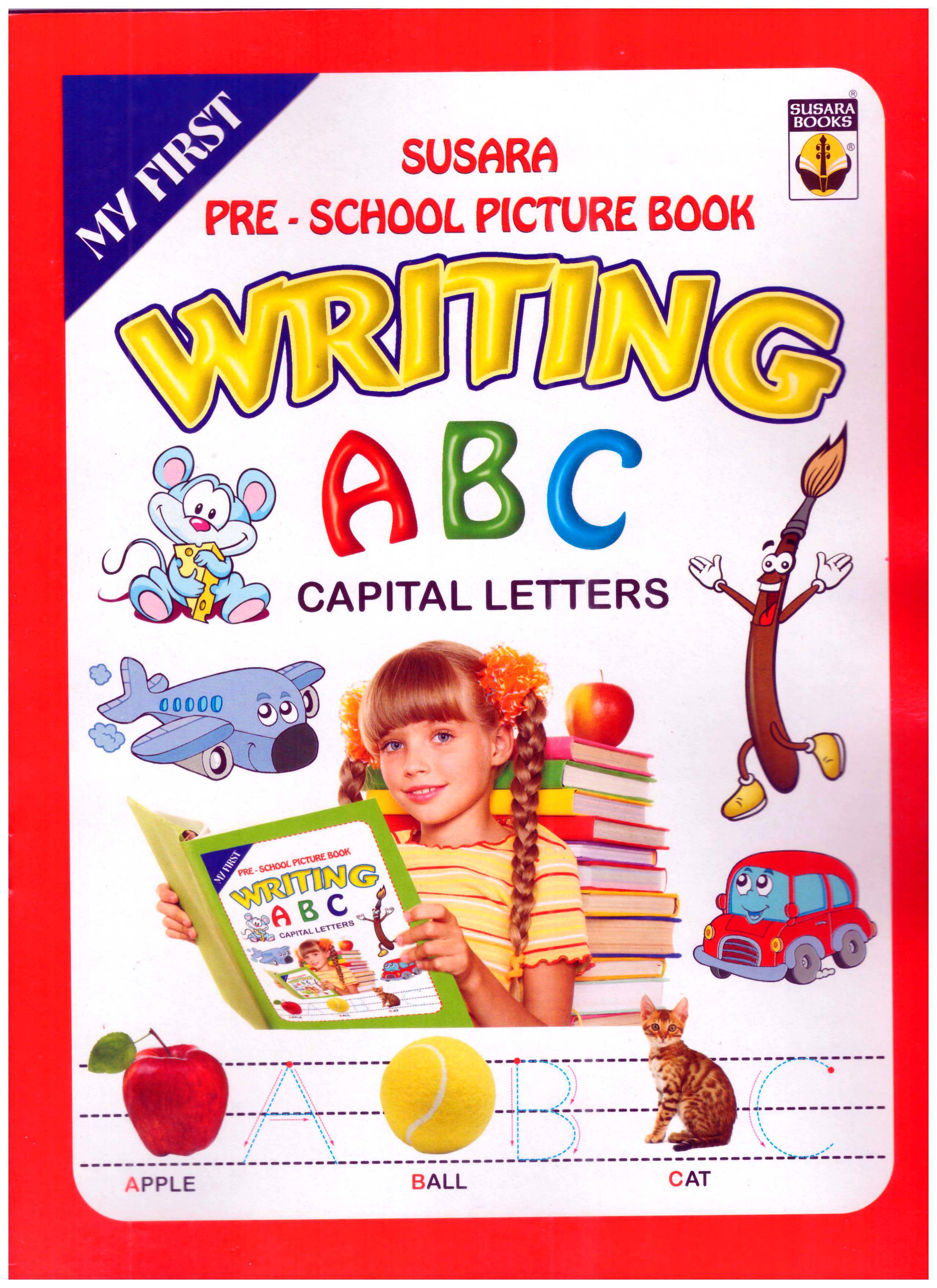 My First Susara Pre-School Picture Book Writing ABC Capital Letters