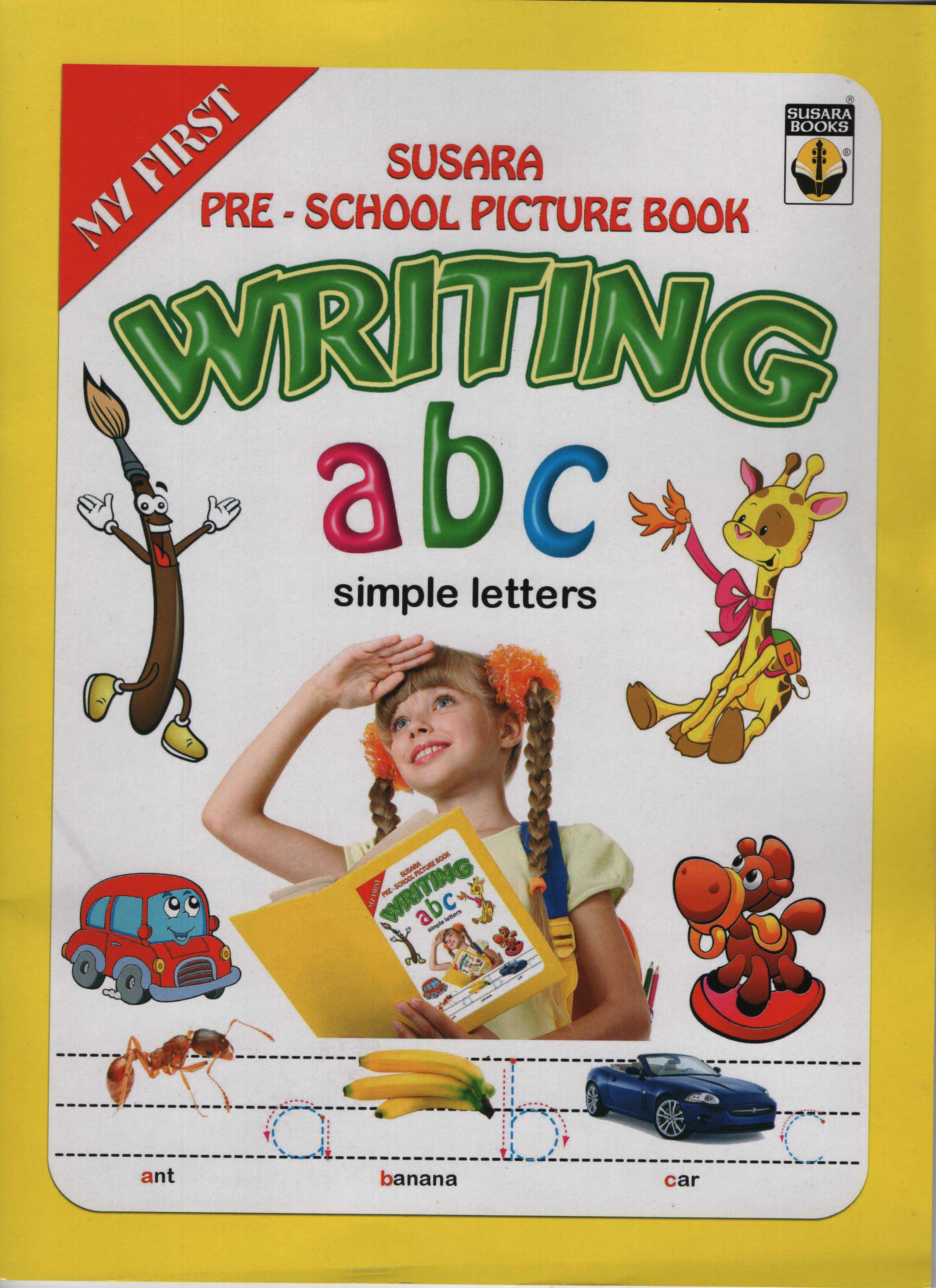 My First Susara Pre - School Picture Book Writing abc Simple letters