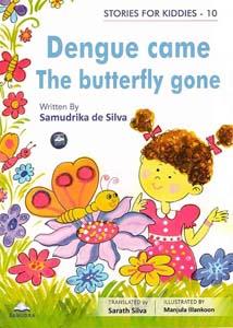 Stories For Kiddies 10 Dengu Came The Butterfly Gone