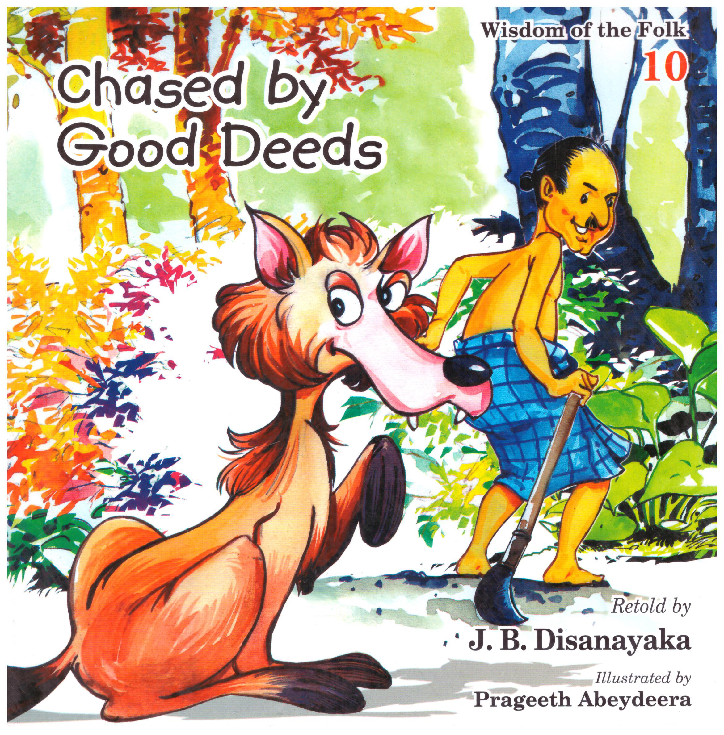 Wisdom of the Folk 10 - Chased By Good Deeds 