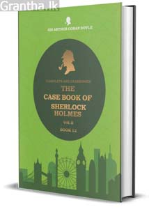 Complete And Unabridged The Case Book Of Sherlock Holmes Vol 2 Book 12