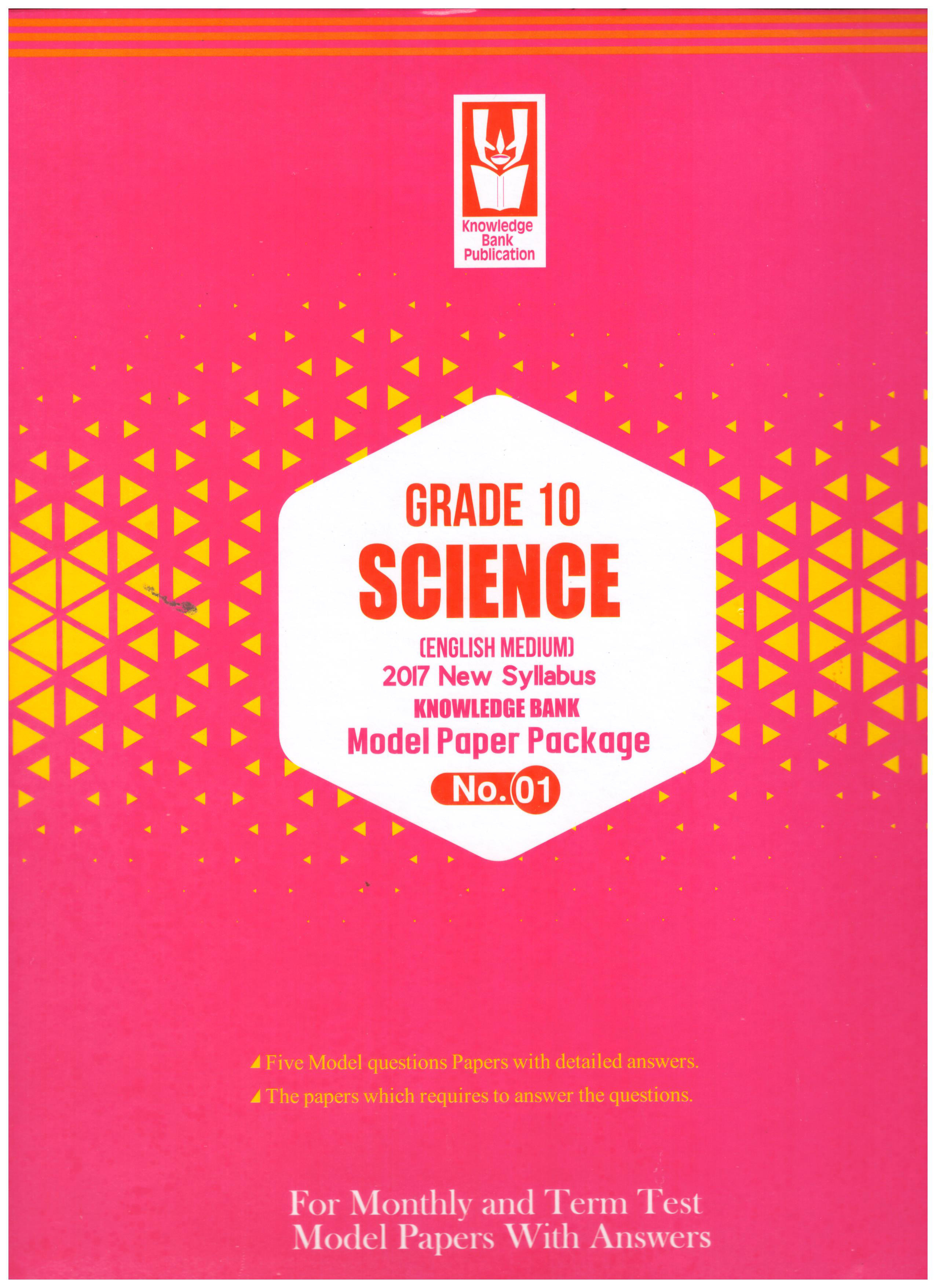 Knowledge Bank Grade 10 Science No.01 Model Paper Package ( New Syllabus )