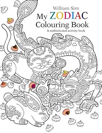 My Zodiac Colouring Book : A Sophisticated Activity Book