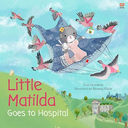 Little Matilda Goes to Hospital