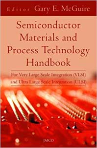 Semiconductor Materials and Process Technology Handbook for Very Large Scale Integration and Ultra Large Scale Integration