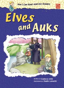 Now I Can Read: Gold Key Readers:Elves and Auks