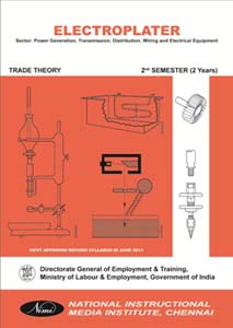 Electroplater (Power Generation, Transmission, Distribution, Wiring and Electrical Equipment) - Trade Theory 2 nd Semester (2 Years)