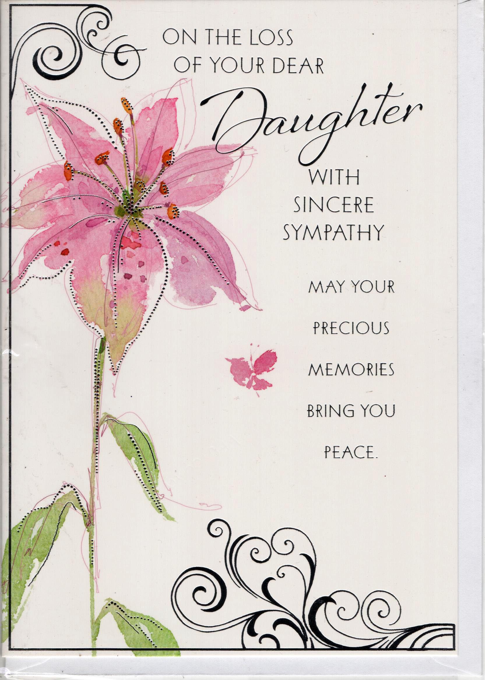 On The Loss Of Your Daughter With Sincere Sympathy Greeting Card