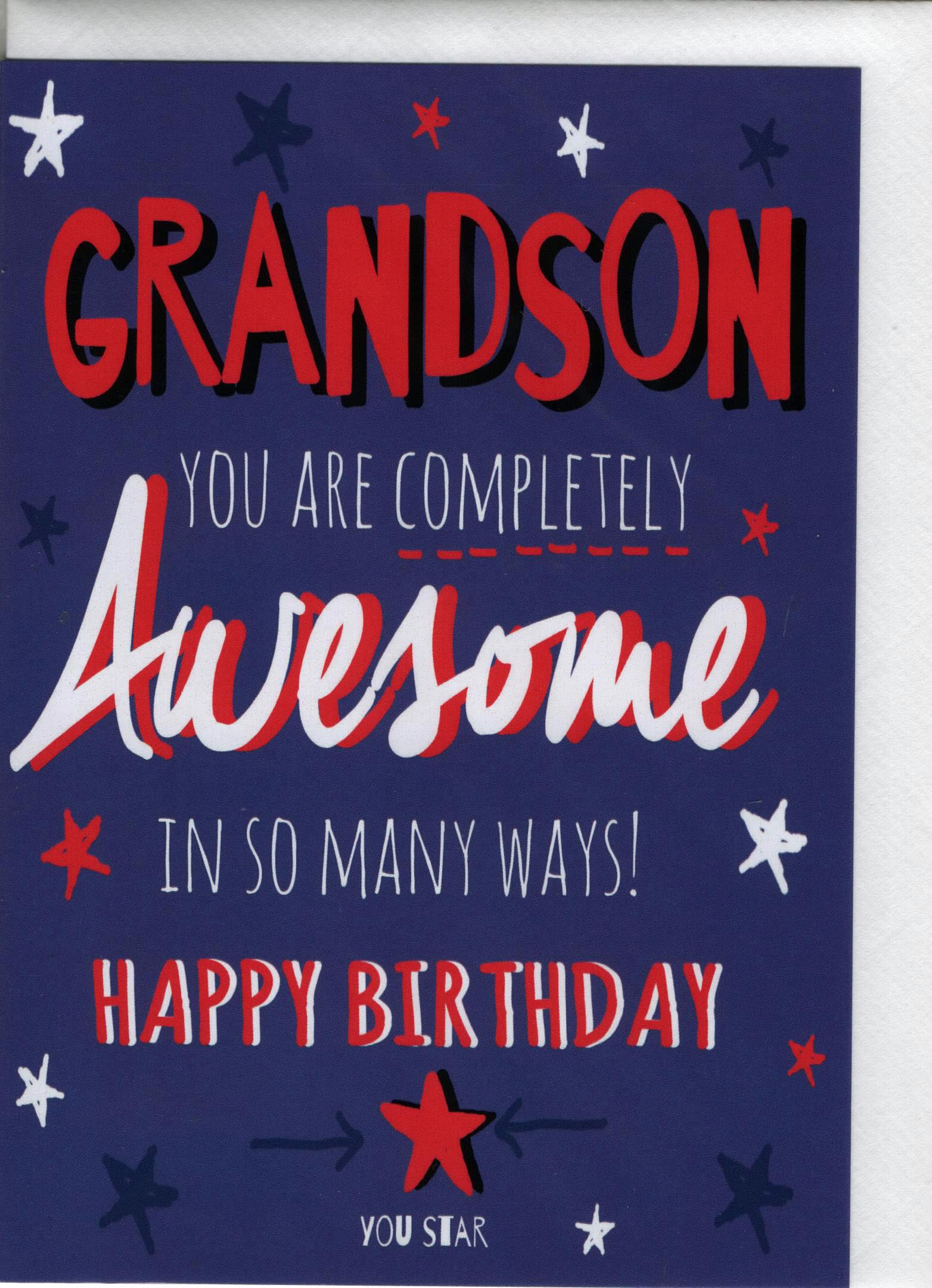 Grandson You are Completely Awesome in Many ways! Happy Birthday