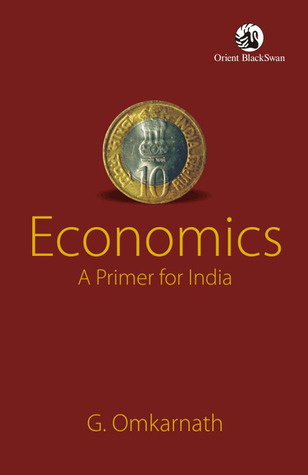 Economics :A Primer for India