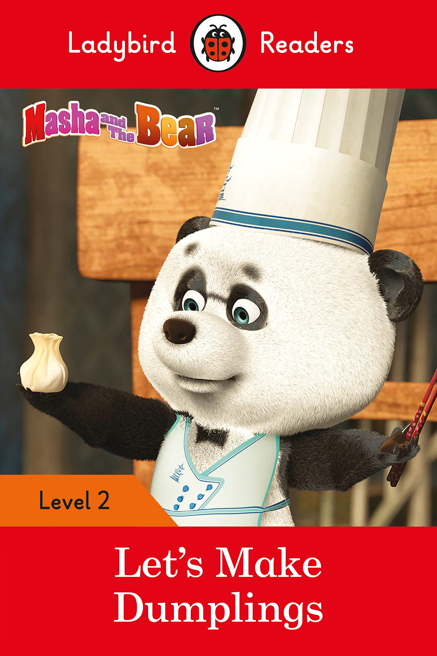 Ladybird Readers Level 2 : Masha and the Bear - Lets Make Dumplings