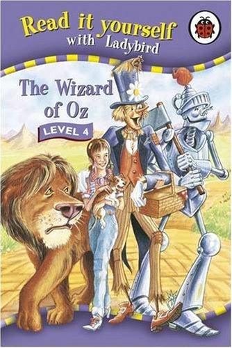 Read it Yourself with Ladybird The Wizard of Oz Level 4
