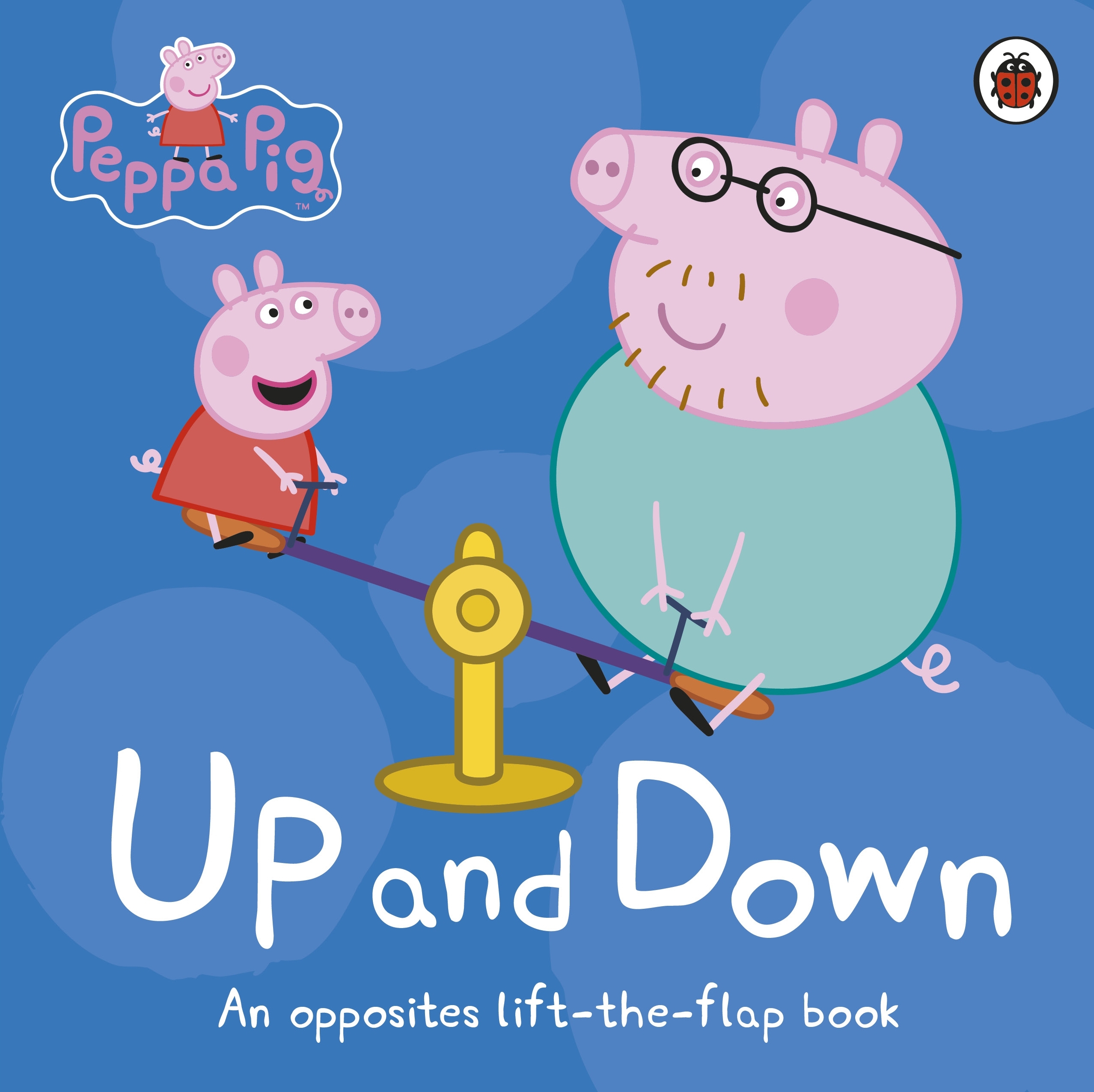 Peppa Pig Up and Down ( An Opposites Lift the Flap Board Book )
