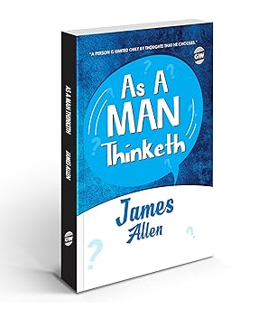As A Man Thinketh