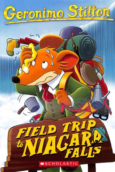 Geronimo Stilton #24 : Field Trip To Niagara Falls